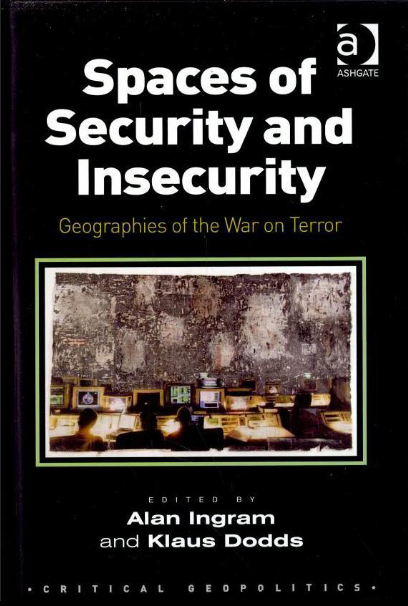 Spaces of Security and Insecurity